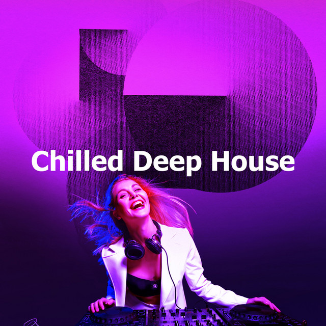 Chilled Deep House cover art