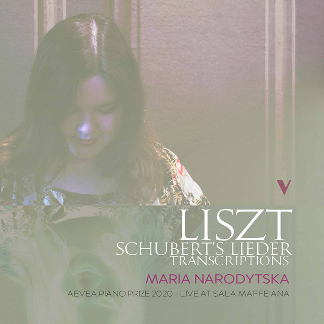 Обкладинка Maria Narodytska — Liszt: Lieder von Franz Schubert, S. 375 (Excerpts Transcr. for Piano) [Live]