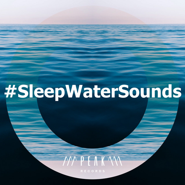 #SleepWaterSounds - Album by Water Sounds for Sleep | Spotify