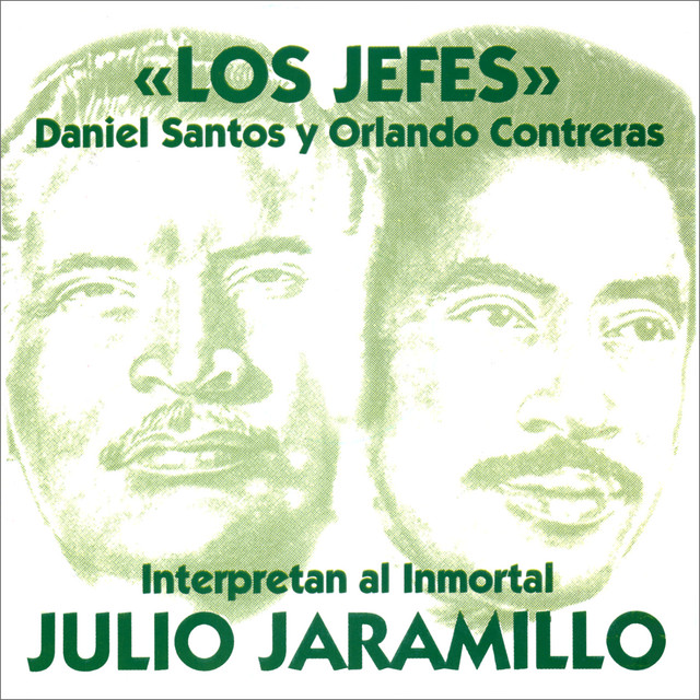 Los Jefes Interpretan al Inmortal Julio Jaramillo cover art
