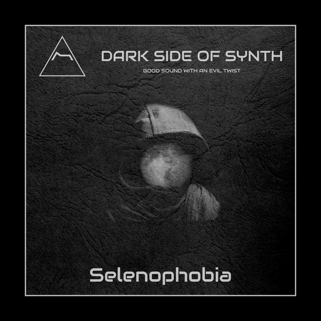 Selenophobia - Single by Dark Side of Synth | Spotify