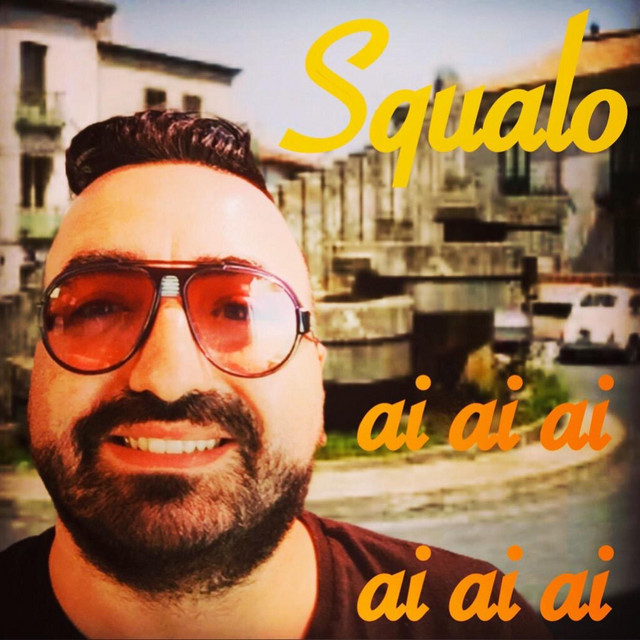 Aiaiai Aiaiai Song And Lyrics By Squalo Spotify