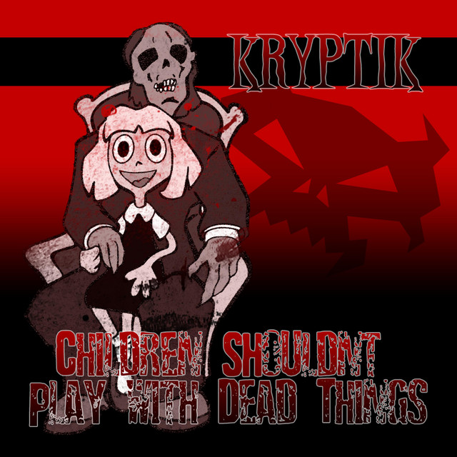 Children Shouldn't Play with Dead Things cover art