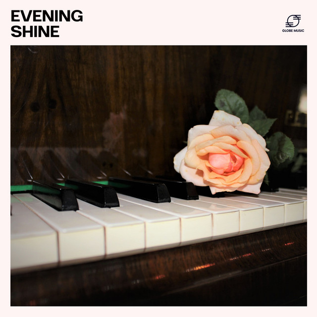 Evening Shine: Piano Instrumentals