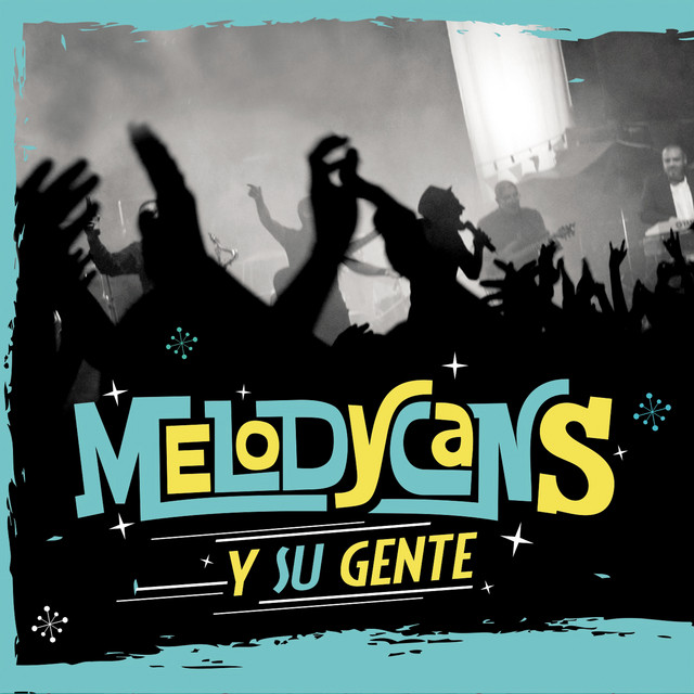 Melodycans y su gente cover art