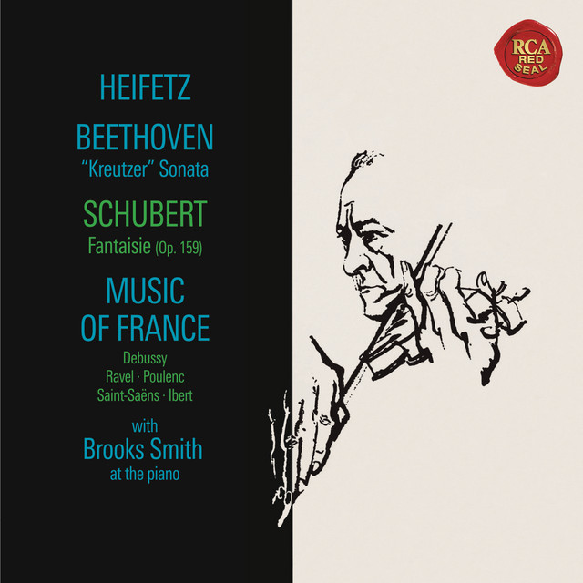 Beethoven: Sonata No. 9 in A Major, Op. 47 "Kreutzer" - Schubert: Fantasie in C Major, D. 934 - Debussy: Chansons de Bilitis & Children's Corner - Ravel: Valses nobles et sentimentales - Poulenc: Mouvements perpétuels (Heifetz Remastered)