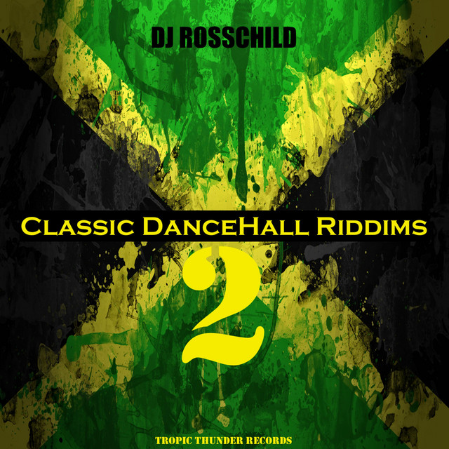 Classic DanceHall Riddims 2 - EP by DJ RossChild | Spotify