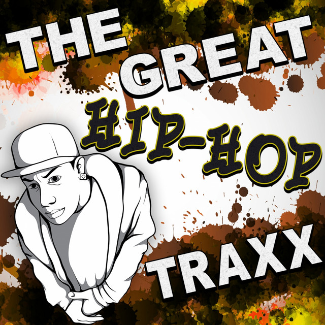 The Great Hip-Hop Traxx – Compilação de Vários intérpretes | Spotify