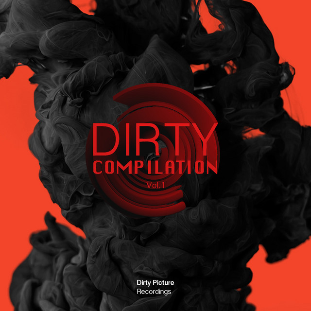 Dirty Compilation vol.1 - Compilation by Various Artists | Spotify