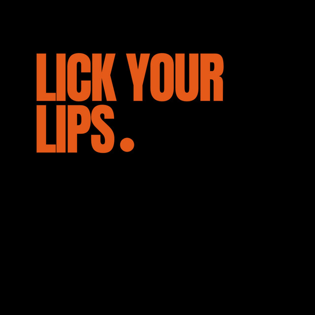 Lick Your Lips