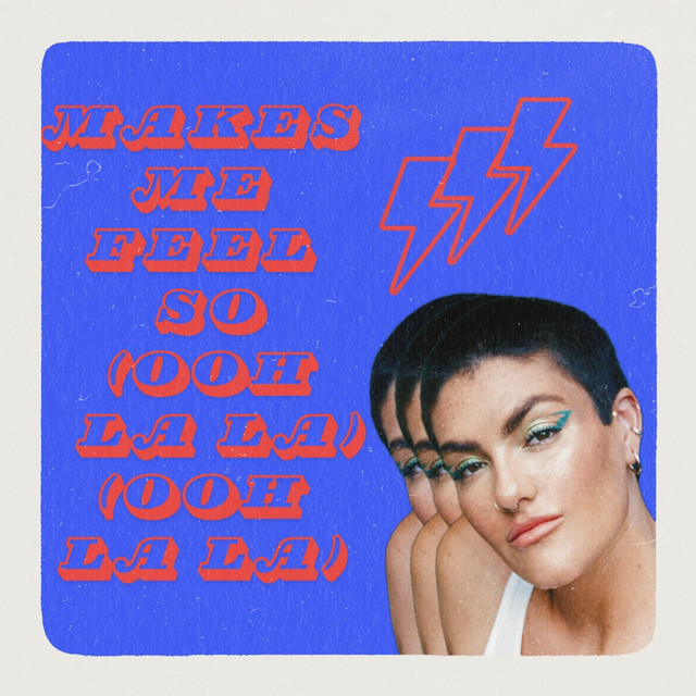 Makes Me Feel So (Ooh La La) cover