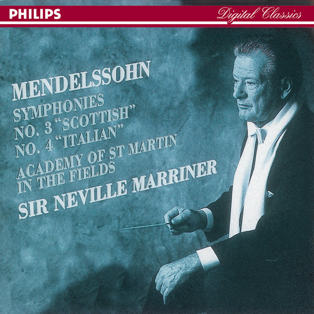 Mendelssohn: Symphonies Nos. 3 "Scottish" & 4 "Italian"