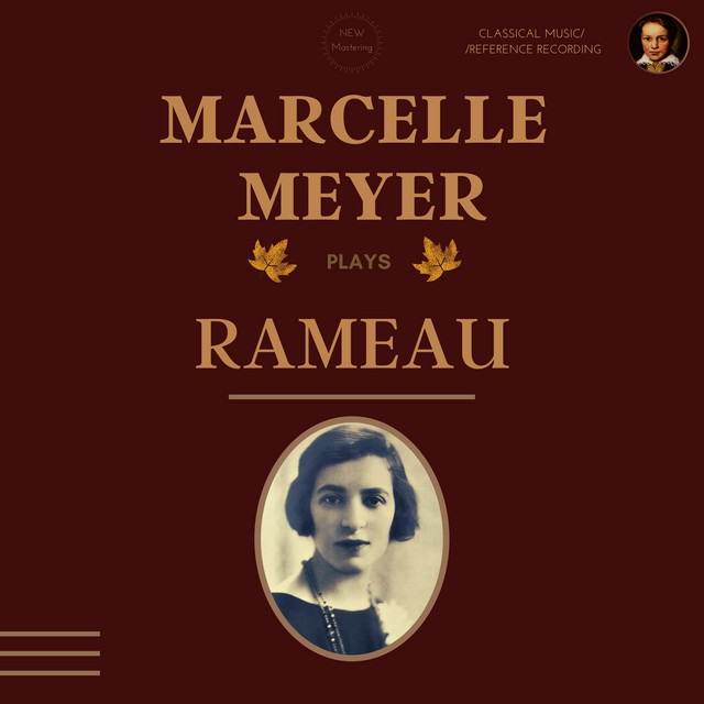 Marcelle Meyer plays Rameau: Suites, Livre & Pièces (Remastered 2020) cover art