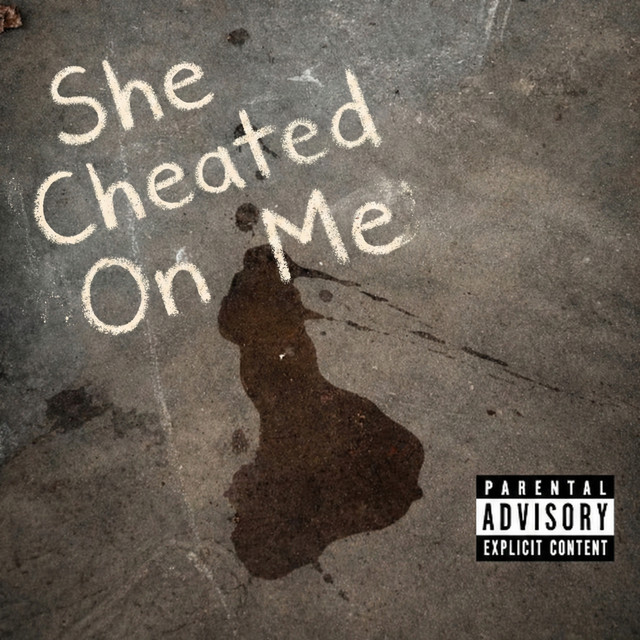 She Cheated on Me cover art