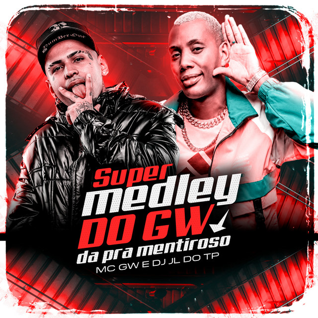 Super Medley do GW da pra mentiroso