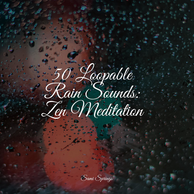 50 Zen Spa Rain Sounds - Album by Rain Sounds Factory STHLM | Spotify