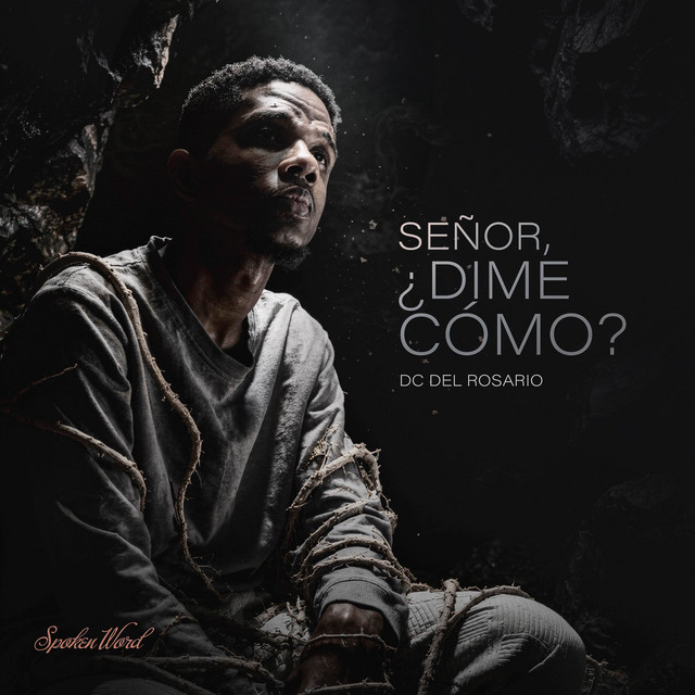 Señor, Dime Como?