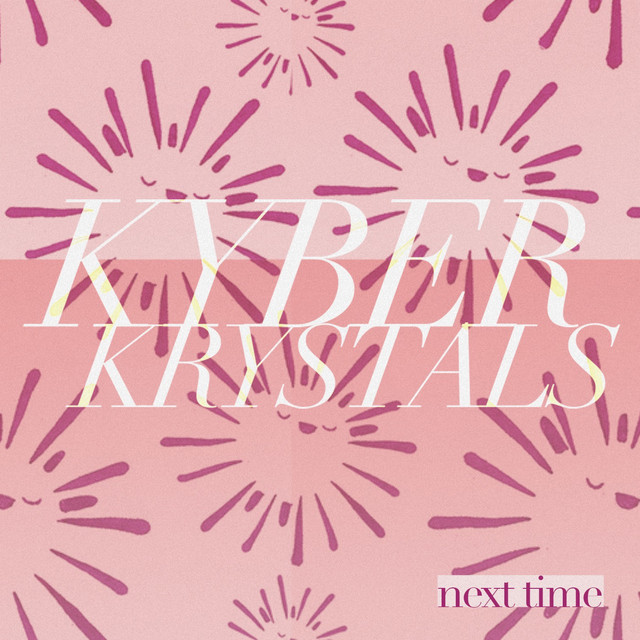 Capa de Next Time - Kyber Krystals