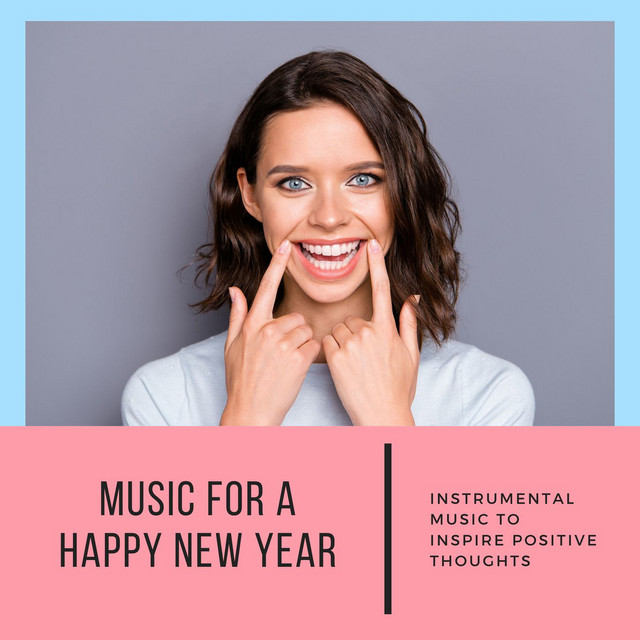 Music for a Happy New Year: Instrumental Music to Inspire Positive Thoughts cover art