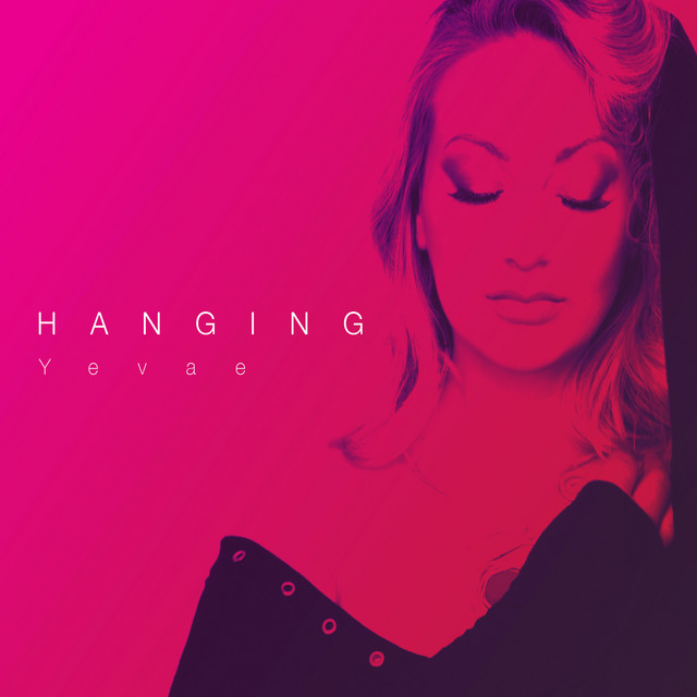 Обкладинка: Hanging — Yevae
