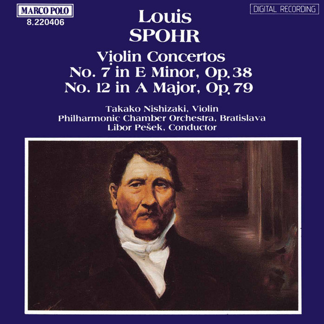Louis Spohr: Violin Concertos No. 7 In E Minor, Op.38 & No. 12 In A Major, Op.79
