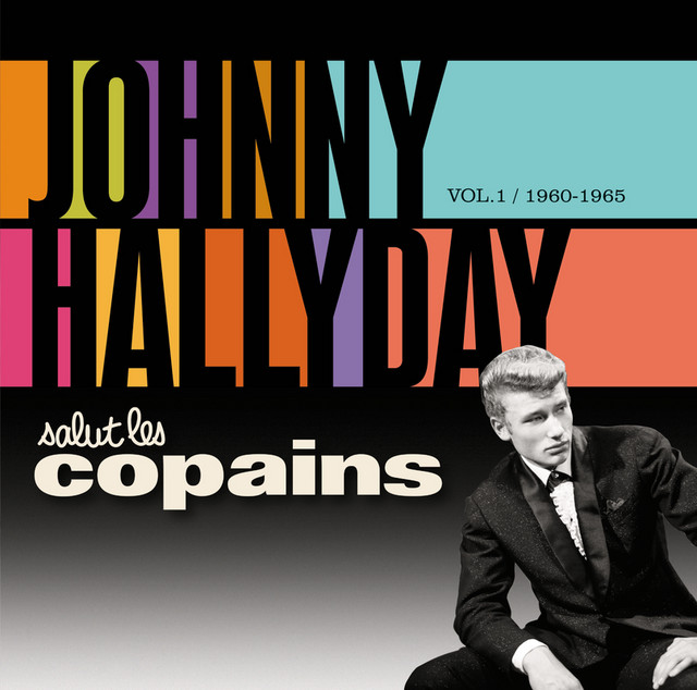 Salut Les Copains 1960 - 1965 - Compilation by Johnny Hallyday