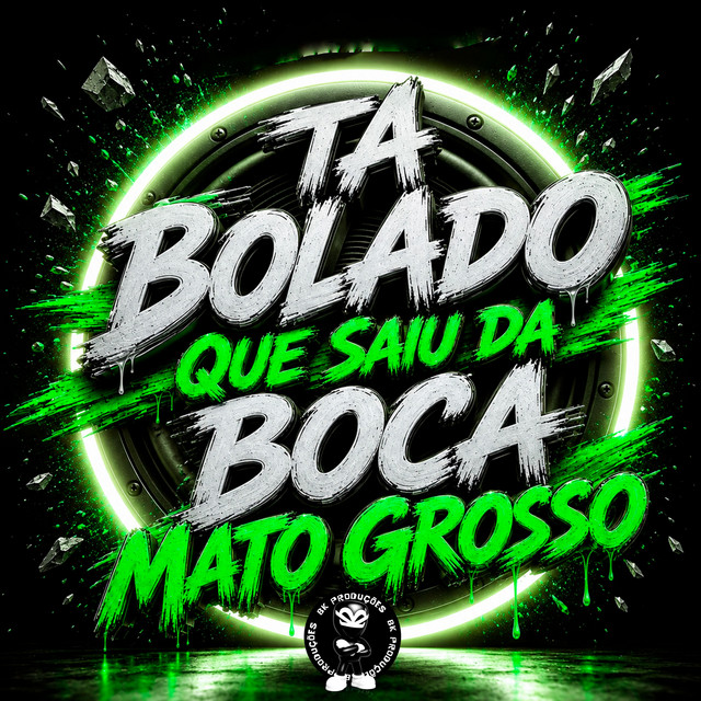 TA BOLADO QUE SAIU DA BOCA MATO GROSSO