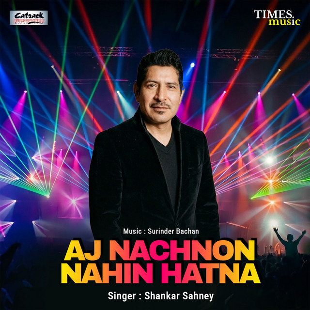 Aj Nachnon Nahin Hatna cover art