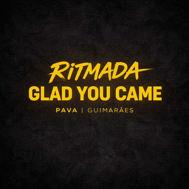 RITMADA GLAD YOU CAME