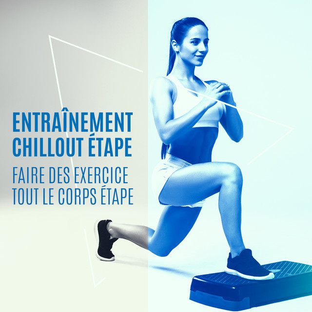 Entraînement Chillout étape: Faire des exercices tout le corps étape, Étape cardio cover