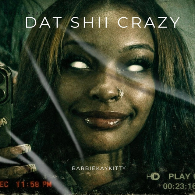 Dat Shii Crazy