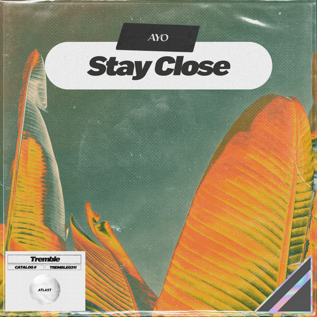 Stay Close