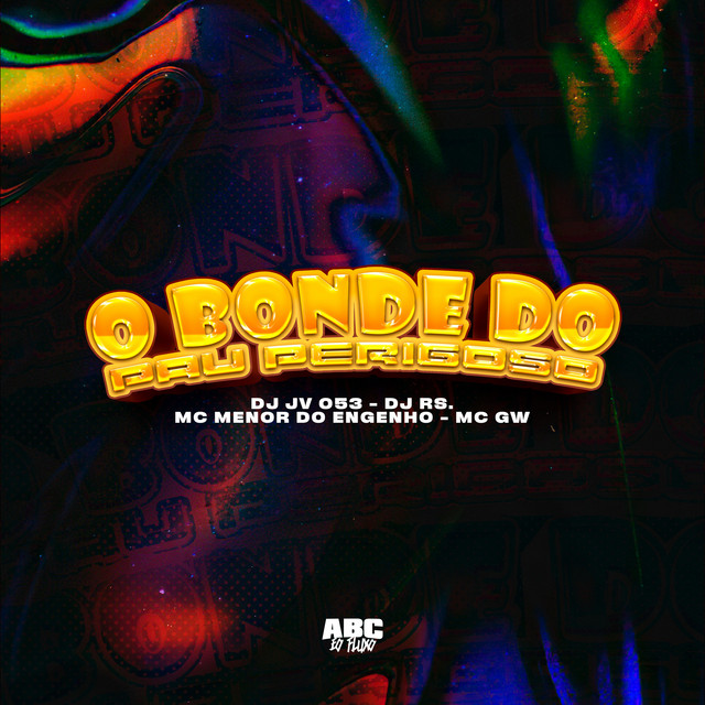 O Bonde do Pau Perigoso