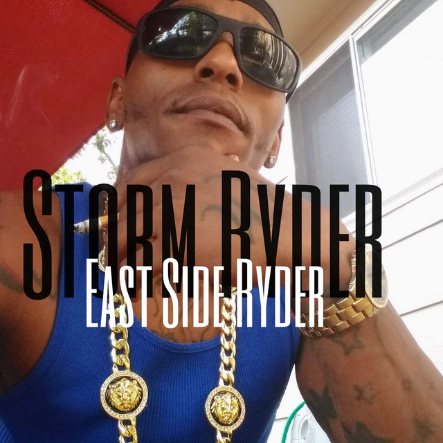 East Side Ryder - EP by Storm Ryder | Spotify