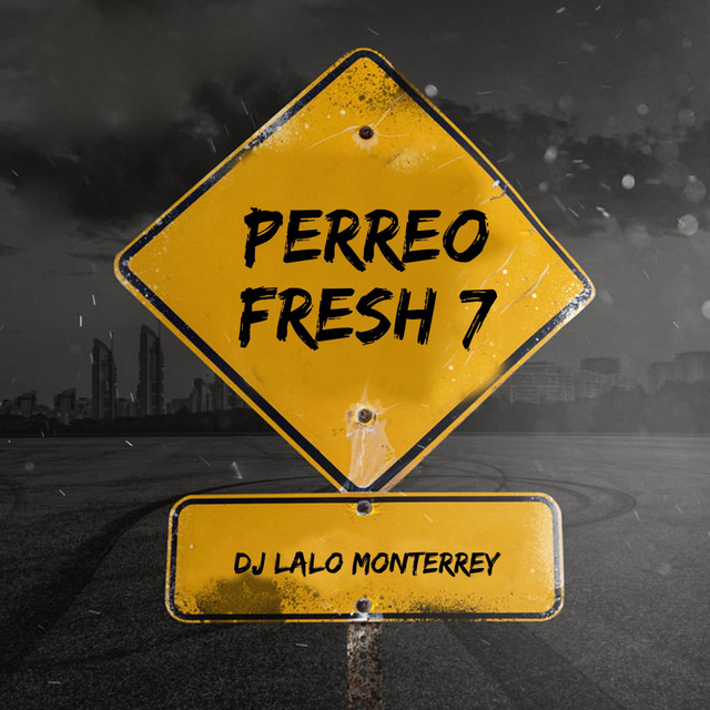Perreo Fresh 7