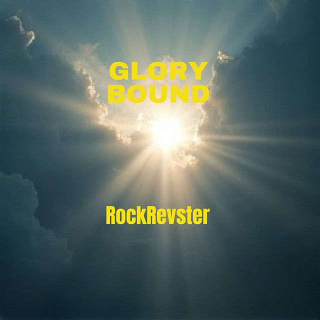 Glory Bound - Rockrevster