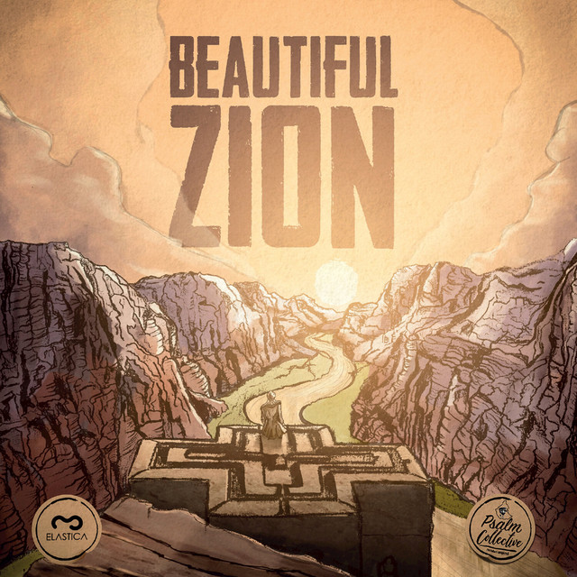 Beautiful Zion (feat. Psalm Collective) (Original mix)