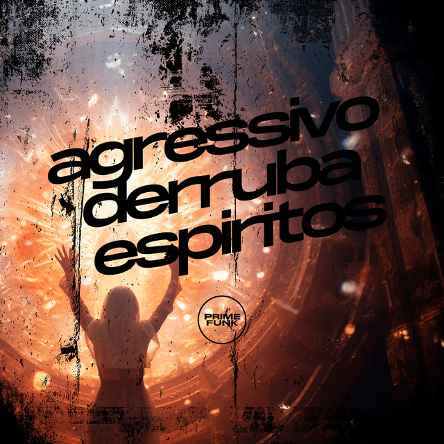 Agressivo Derruba Espiritos