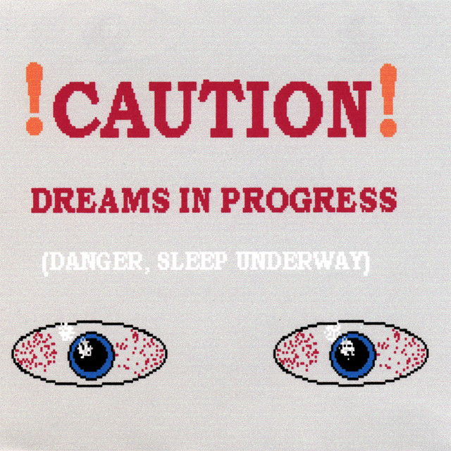 Caution, Dreams In Progress cover art
