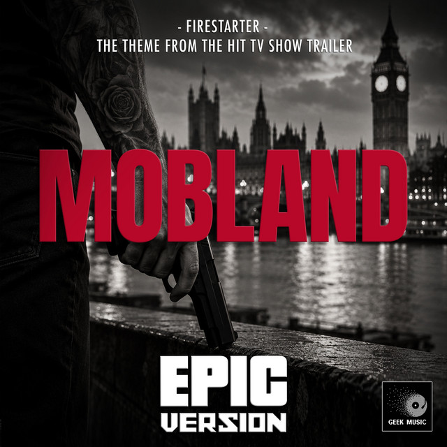 Firestarter (From "Mobland Series 2 Trailer") [Epic Version] album image