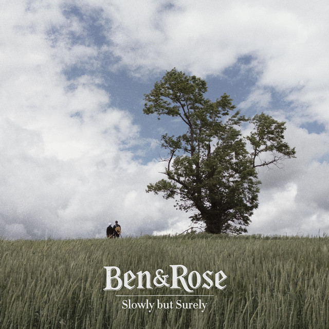 Slowly but Surely by Ben & Rose album cover