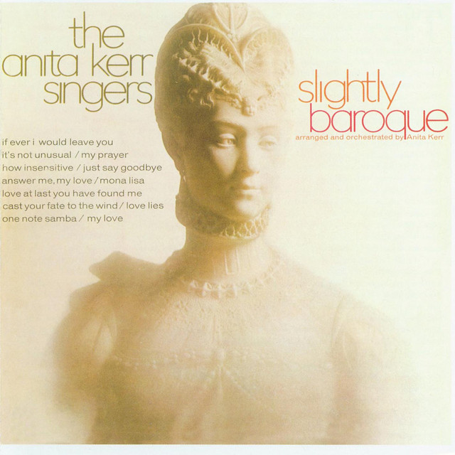 Slightly Baroque — The Anita Kerr Singers