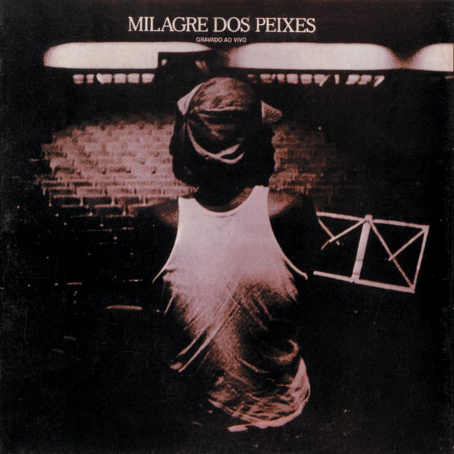 Milagre Dos Peixes - Gravado Ao Vivo - Album by Milton Nascimento