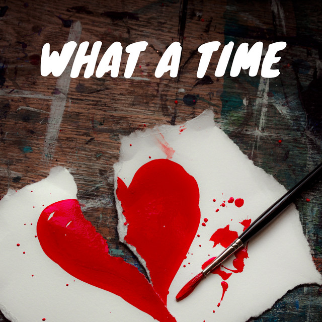 What A Time cover art