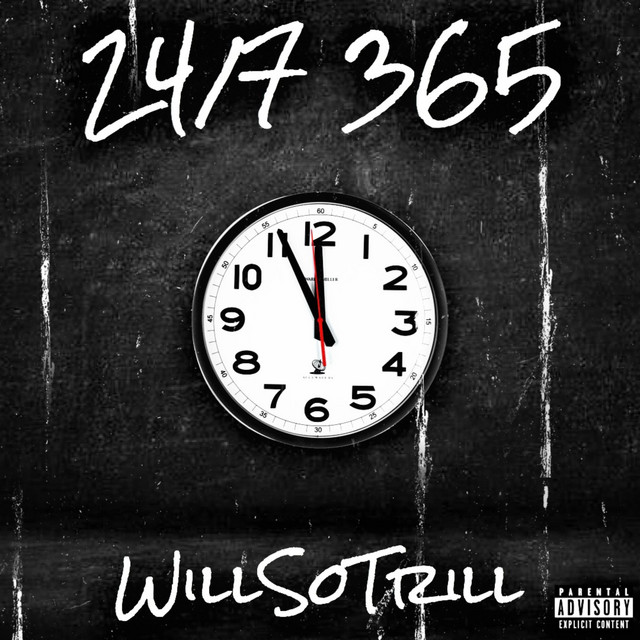 24 7 365 Song And Lyrics By Willsotrill Spotify