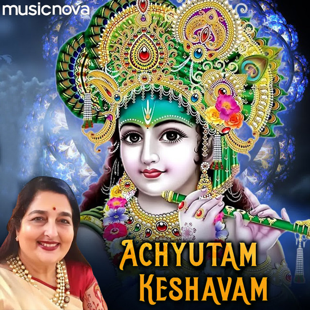 Achyutam Keshavam Krishna Damodaram song and lyrics by Anuradha