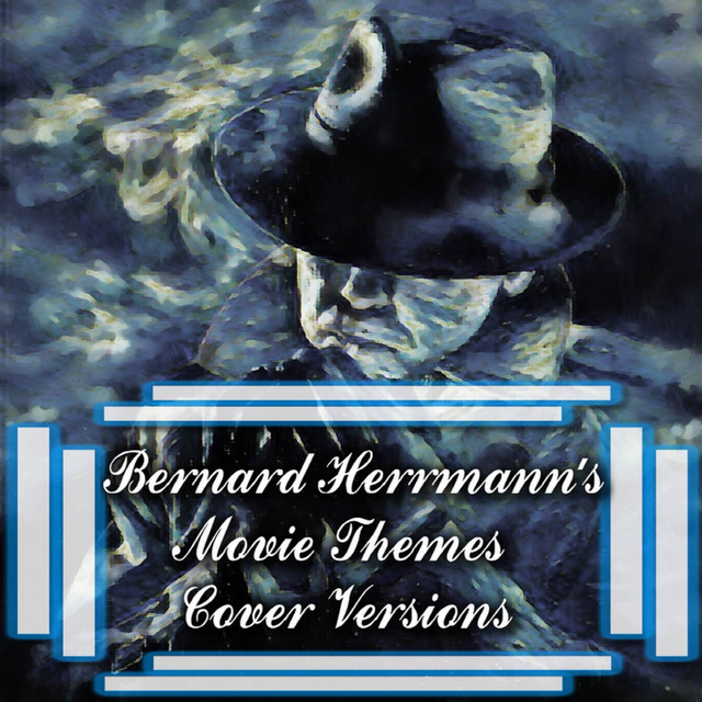 Bernard Herrmann's Movie Themes - Cover Versions cover art