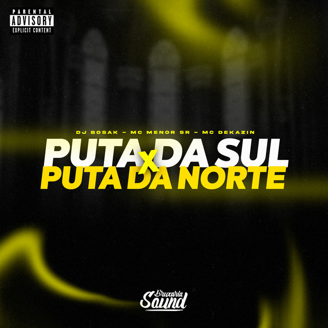 Puta da Sul X Puta da Norte