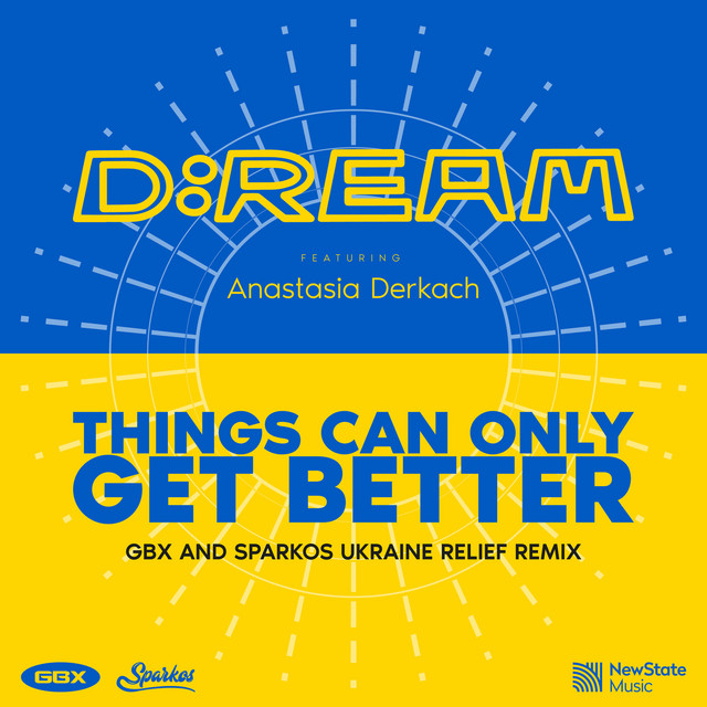 Things Can Only Get Better - GBX & Sparkos Ukraine Relief Remix