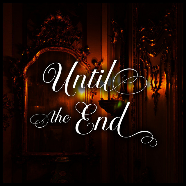 Until the End - Album by Elemental SoundWorks | Spotify